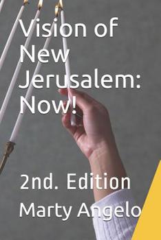 Paperback Vision of New Jerusalem: Now!: 2nd. Edition Book