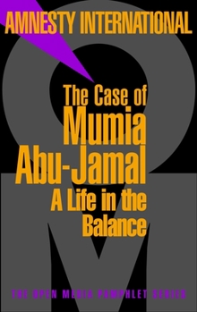 The Case of Mumia Abu-Jamal: A Life in the Balance (Open Media Pamphlet Series) - Book  of the Open Media