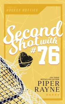 Second Shot with #76 - Book #5 of the Hockey Hotties