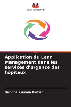 Application du Lean Management dans les services d'urgence des hôpitaux (French Edition)