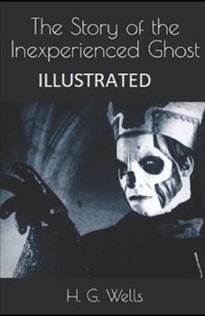 Paperback The Story of the Inexperienced Ghost Illustrated Book