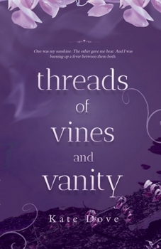 Paperback Threads of Vines and Vanity: (Book 2 of the 'Threads' series) Book