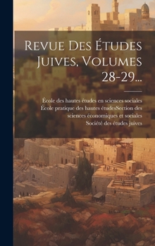 Hardcover Revue Des Études Juives, Volumes 28-29... [French] Book
