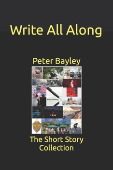 Paperback Write All Along: The Short Story Collection Book