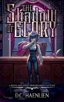 Paperback The Shadow of Glory: A Reincarnation Progression Fantasy Book