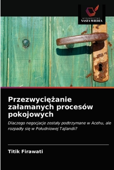 Paperback Przezwyci&#281;&#380;anie zalamanych procesów pokojowych [Polish] Book