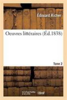 Paperback Oeuvres Littéraires. Tome 2 [French] Book