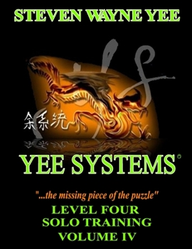 Paperback Yee Systems: Level Four Solo Training Book
