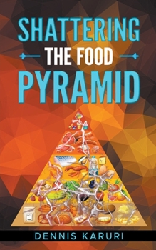 Paperback Shattering the food Pyramid Book