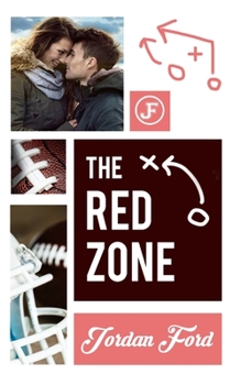 The Red Zone - Book #2 of the Nelson High Raiders