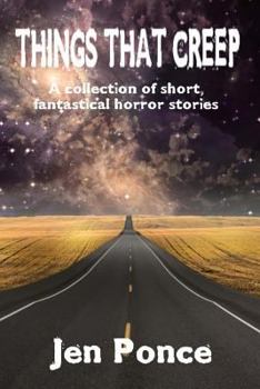 Paperback Things That Creep: a collection of short, fantastical horror stories Book