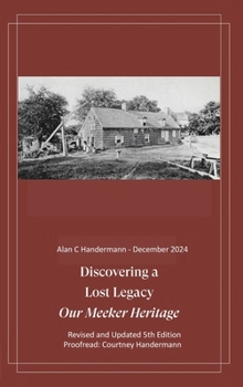 Hardcover Discovering a Lost Legacy - Our Meeker Heritage - 5th Edition Book
