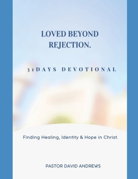 Paperback Love Beyond Rejection Book