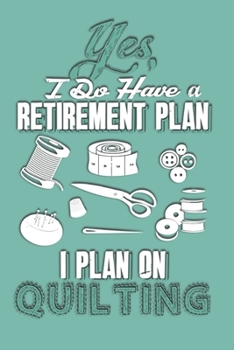 Paperback Retirement Plan Quilting Dot Grid: 6 x 9 Journal Book