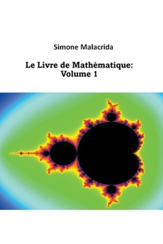 Le Livre de Mathématique: Volume 1
