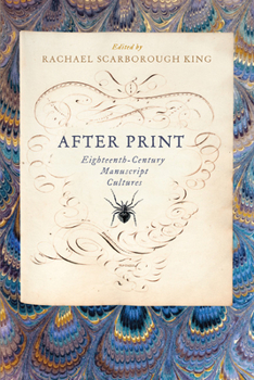 Paperback After Print: Eighteenth-Century Manuscript Cultures Book