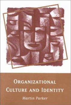 Paperback Organizational Culture and Identity: Unity and Division at Work Book