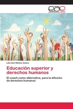 Paperback Educación superior y derechos humanos [Spanish] Book