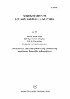 Paperback Untersuchungen Über Durchgriffssteuerung Für Darstellung Gespeicherter Radarbilder Und Dergleichen [German] Book