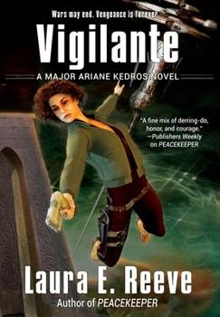 Hardcover Vigilante: A Major Ariane Kedros Novel Book