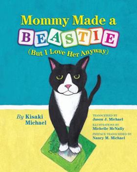 Paperback Mommy Made a Beastie: But I Love Her Anyway Book