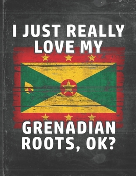 I Just Really Like Love My Grenadian Roots: Grenada Pride Personalized Customized Gift  Undated Planner Daily Weekly Monthly Calendar Organizer Journal