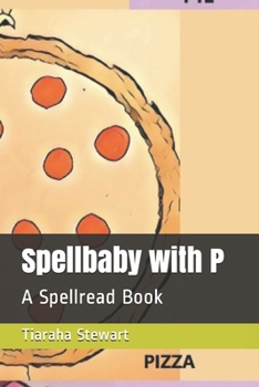 Paperback Spellbaby with P: A Spellread Book