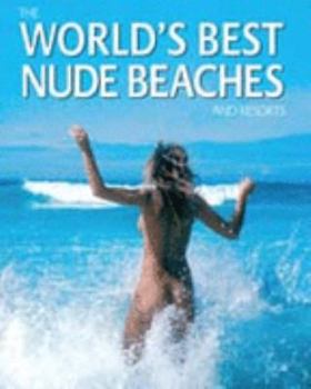 The World's Best Nude Beaches and Resorts