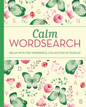 Paperback Calm Wordsearch: Relax with This Wonderful Collection of Puzzles Book