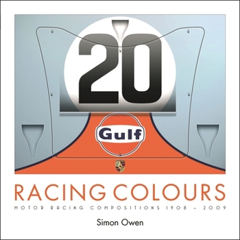 Paperback Racing Colours: Motor Racing Compositions 1908-2009 Book