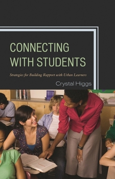 Paperback Connecting with Students: Strategies for Building Rapport with Urban Learners Book