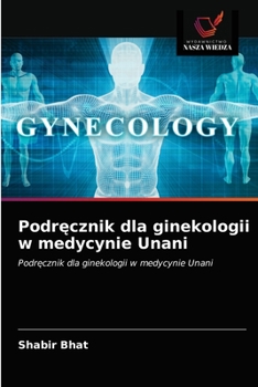 Paperback Podręcznik dla ginekologii w medycynie Unani [Polish] Book