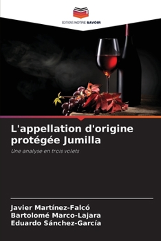 Paperback L'appellation d'origine protégée Jumilla [French] Book