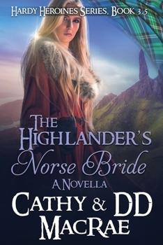 Paperback The Highlander's Norse Bride: The Hardy Heroines Series: Book #4 Book