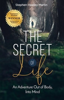Paperback The Secret of Life: An Adventure Out of Body, Into Mind Book