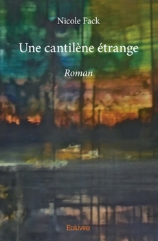 Paperback Une cantilène étrange: Roman [French] Book