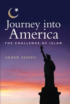 Hardcover Journey Into America: The Challenge of Islam Book