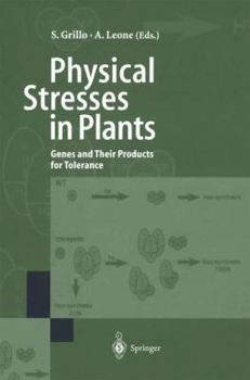Paperback Physical Stresses in Plants: Genes and Their Products for Tolerance Book