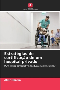 Paperback Estratégias de certificação de um hospital privado [Portuguese] Book