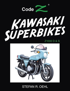 Paperback Kawasaki Superbikes: Z1000 D & S Book