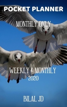 POCKET PLANNER MONTHLY ONLY: WEEKLY MONTHLY PLANNER 2020: 2020 CALENDAR: JAN 1st - DEC 31