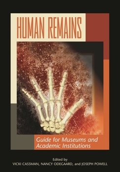 Paperback Human Remains: Guide for Museums and Academic Institutions Book