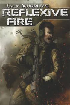 Reflexive Fire - Book #1 of the Deckard