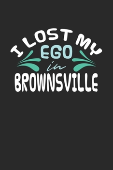 Paperback I lost my ego in Brownsville: 6x9 - notebook - dot grid - city of birth Book