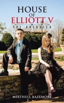 The Overseer - Book #5 of the House of Elliott
