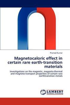 Paperback Magnetocaloric Effect in Certain Rare Earth-Transition Materials Book