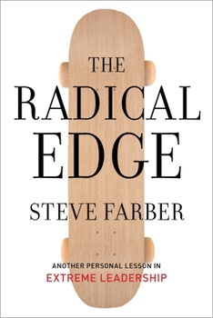 Hardcover The Radical Edge: Stoke Your Business, Amp Your Life, and Change the World Book