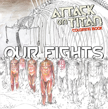 Paperback Attack on Titan Coloring Book 2: Our Fights Book