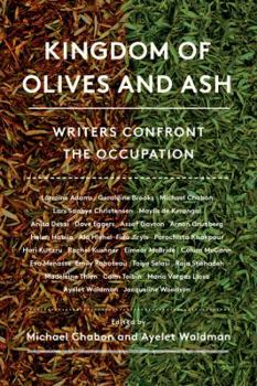 Paperback Kingdom of Olives and Ash: Writers Confront the Occupation Book