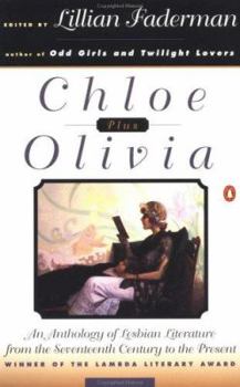 Paperback Chloe Plus Olivia: An Anthology of Lesbian Literature from the 17th Century Tothe Present Book